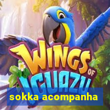 sokka acompanha